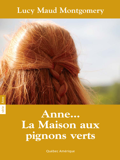 Title details for La Maison aux pignons verts by Lucy Maud Montgomery - Available